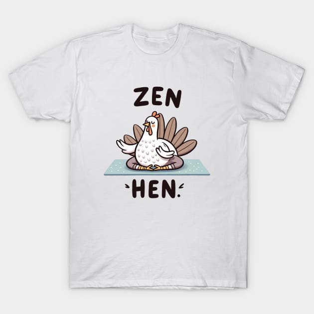 Zen Hen T-Shirt by sharukhdesign